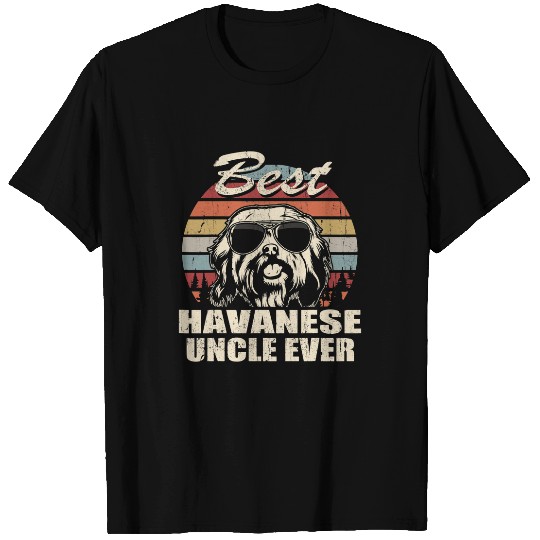 Havanese Pet Mens bests Havanese Uncle Ever Funny Gift Fathers Day For Brother T-Shirts