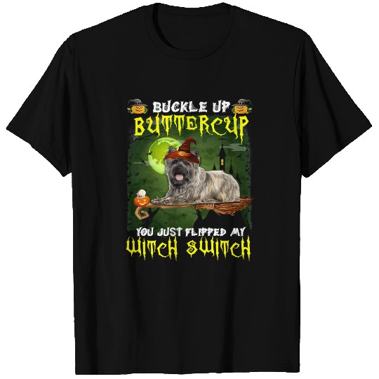 Cairn Terrier Pet Buckle Up Buttercup You Just Flipped My Witch Switch 648 T-Shirts