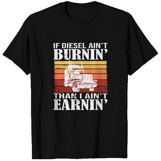 Funny Diesel Trucker Big Rig SemiTrailer Truck Driver 3 T-Shirts