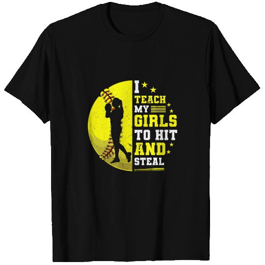 Sport Softball Funny I Teach My Girls To Hit And Steal Softball Dad T-Shirts