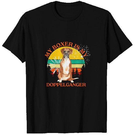 Boxer Pet My Boxer Is My Doppelganger Dog Lover Animals People Like T-Shirts