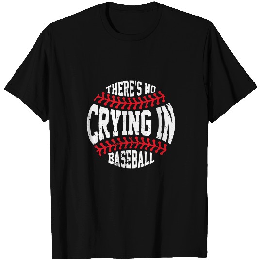 Sport Baseball Retro There Is No Crying In Baseball Sport Baseball Player T-Shirts