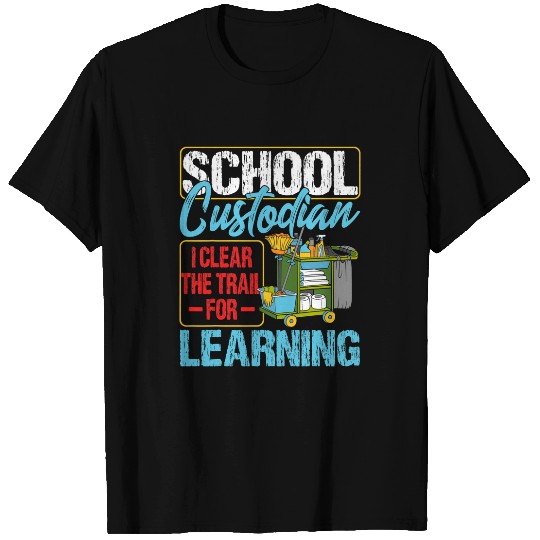 School Custodian Clear Trail Learning 2Janitor Appreciation 21 T-Shirts