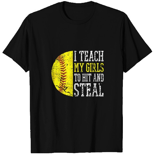 Sport Softball I Teach My Girls To Hit And Steal Funny Softball Dad Mom T-Shirts