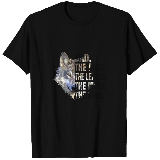 Coyote Mammal Dad The Man The Legend The Myth The King Fathers Day T-Shirts