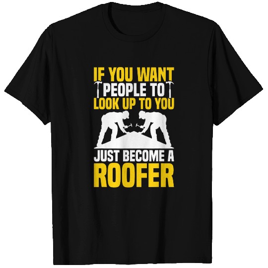 Roofing Roof Roofer T-Shirts