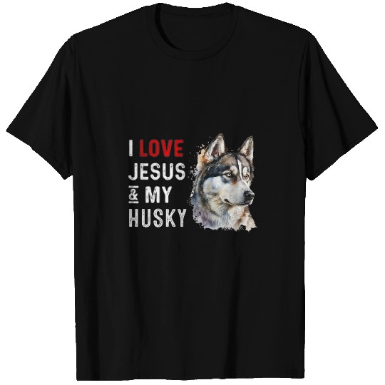 Husky Pet I love Jesus And My Husky T-Shirts