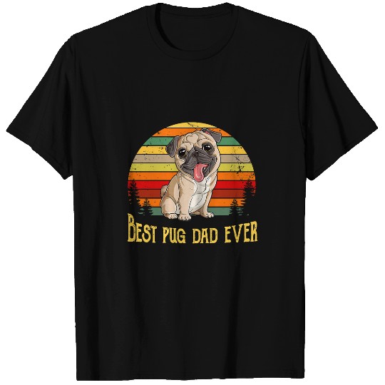 Pug Pet bests Dad Pug ever funny Relaxed Fit 126 T-Shirts