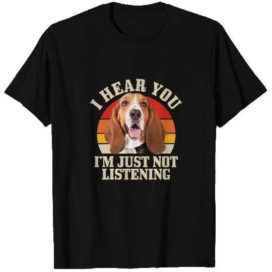 Basset Hound Pet I Hear You Im Just Not Listening Funny Vintage T-Shirts