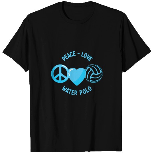 Discover Sport Waterpolo Player Aquatic Sports Peace Love T-Shirts