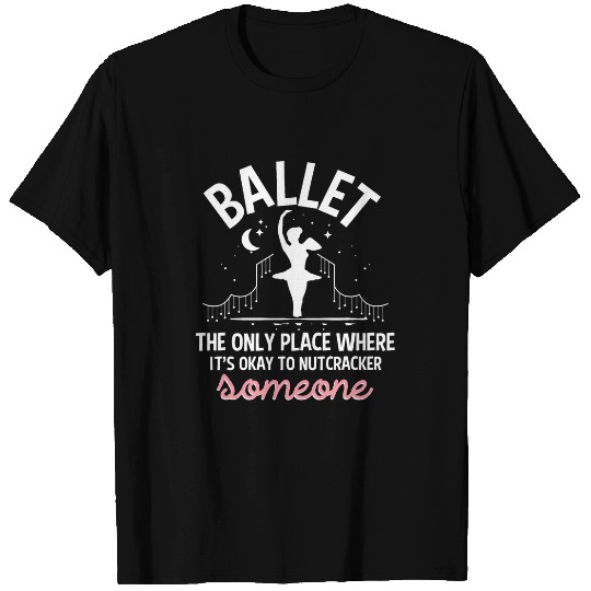 Discover Ballet Dancer Pointe Coquette Cute Dance Girl Ballerina 1 T-Shirts