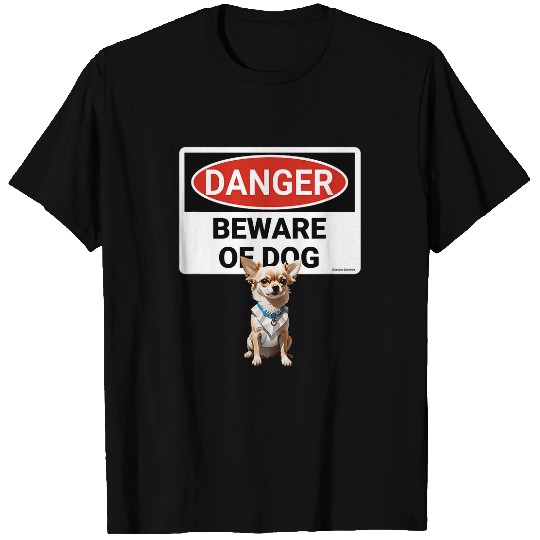 Chihuahua Pet Danger beware of dog T-Shirts