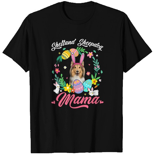 Shetland Pet Mama Easter Bunny Dog Hunting Eggs Family T-Shirts