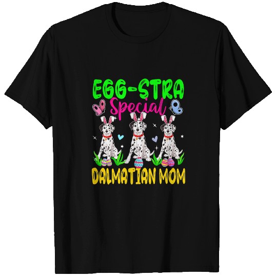 Dalmatian Pet EggStra Special Dalmatian Mom Three Easter Bunny Dogs Eggs T-Shirts