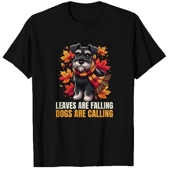 Miniature Schnauzer Fall Leaves Are Falling Dogs Are Calling T-Shirts