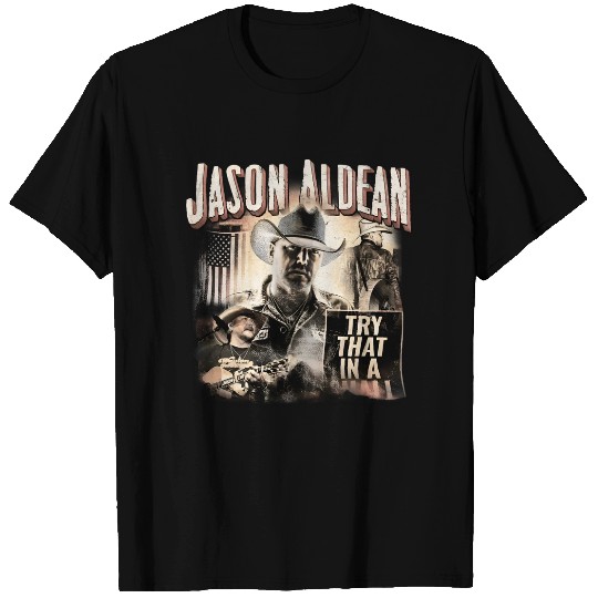 Jason Aldean Music Shirt, Try That In A Small Town Vintage 90S Y2K, Highway Desperado World Tour 2025 Ticket Bootleg