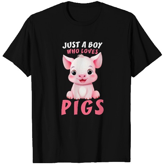 Just A Boy Who Loves Pigs 2Cute Baby Piglet Farming Hog T-Shirts