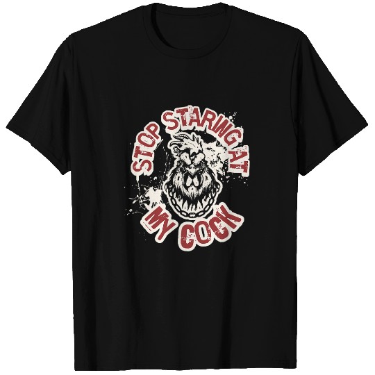 Stop Staring At My Cock 2Funny Chicken Rooster Bird Lover 21 T-Shirts
