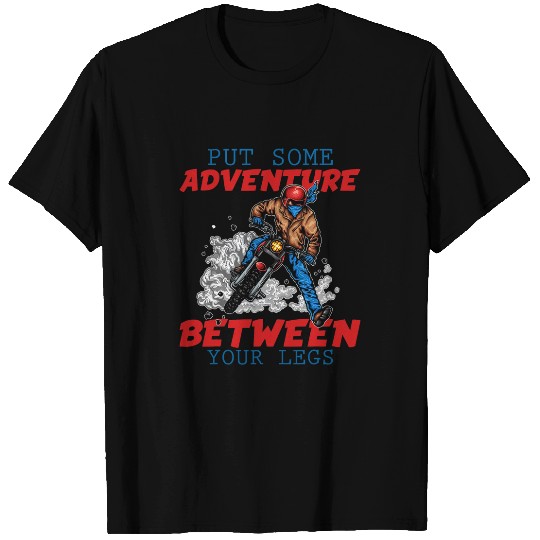 Mens Motorcycle Riding Funny Put Some Adventure Between Your Legs T-Shirts