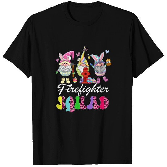 Firefighter Squad Three Easter Bunny Gnomes Chocolate Eggs T-Shirts