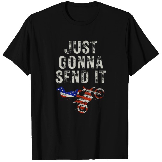 Just Gonna Send It American Flag Motocross 21 T-Shirts