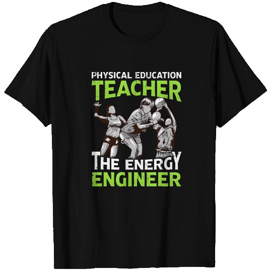 Energy engineer  Physical education teacher volleyball coach T-Shirts