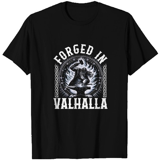 Vikings Forged In Valhalla Viking Blacksmith swords Norse Myt T-Shirts