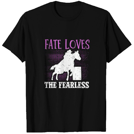 Horse Pet Barrel Racer Fate Loves The Fearless Horse Riding T-Shirts