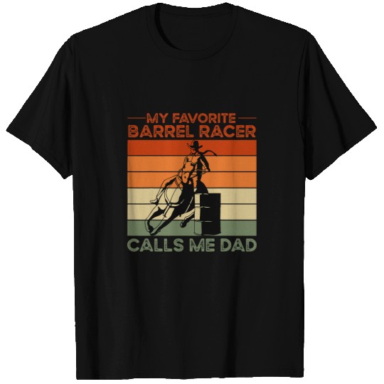 Horse Pet Barrel Racer Dad Western Rodeo Barrel Racing T-Shirts