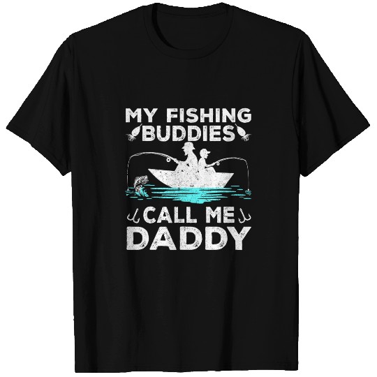 Fishing Fun My Fishing Buddies Call Me Daddy Funny Fisherman Fish Lover T-Shirts