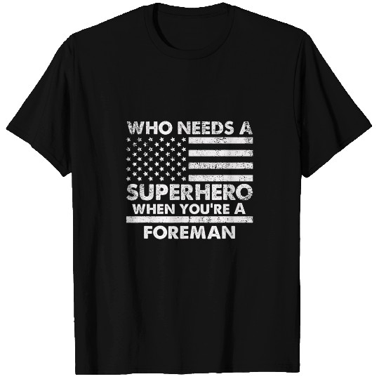 Funny Foreman Superhero vintages Tee For Men Dad 21 T-Shirts