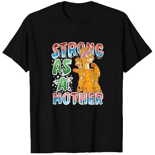 Giraffe Pet Mom Strong As A Mother Mommy Mama Mothers Day T-Shirts