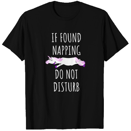 Unicorn Pet If Found Napping Do Not Disturb Funny Unicorn Queen of Naps T-Shirts