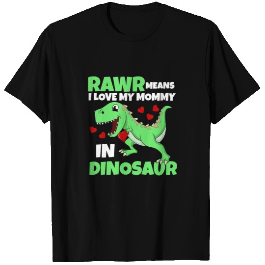 Dinosaur Pet Kids I Love My Mommy Rawr Dinosaur Mom Mothers Day Toddler Boy T-Shirts