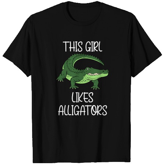 Alligator Pet Girl Likes Alligators Reptile Nature Swamp Wilderness T-Shirts