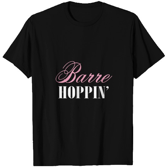 Ballet Barre Hoppin Ballerina Joke Dance Workout Nutcracker T-Shirts