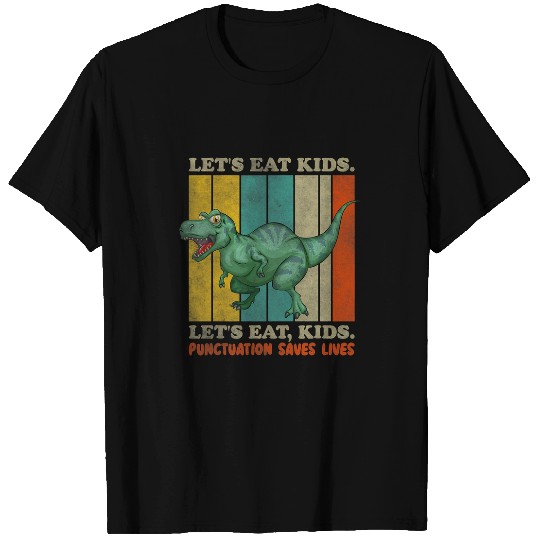 Dinosaur Pet Lets Eat Kids Punctuation Saves Lives Dinosaur Funny Teacher 4 T-Shirts