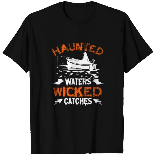 Fishing Fun Halloween Haunted Waters Wicked Catches Fishing 1 T-Shirts