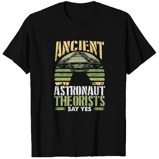 Aliens UFO Ancient Aliens Astronaut Theorists Alien Abduction T-Shirts