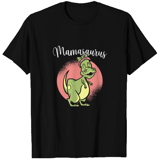 Dinosaur Pet Mamasaurus for a Mom Mothers Day TRex T-Shirts