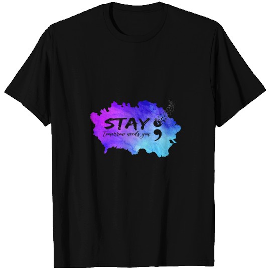 suicides Prevention 988 Stay Tomorrow Needs You 8 T-Shirts