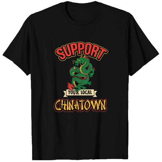 Dragon Pet Support Local Chinatown New York San Francisco T-Shirts
