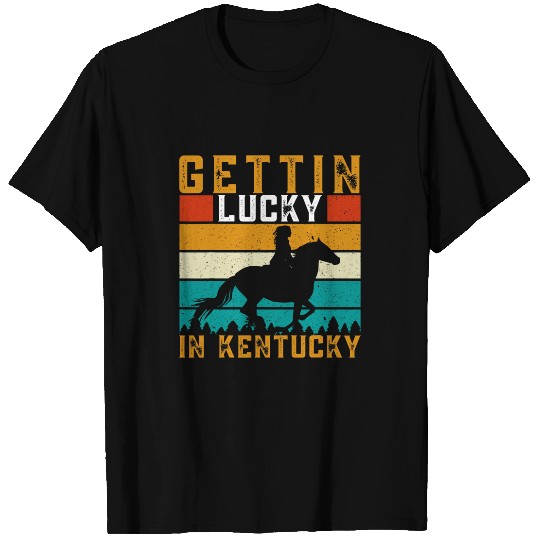 Horse Pet gettin lucky in kentucky 2derby 2horse racing T-Shirts
