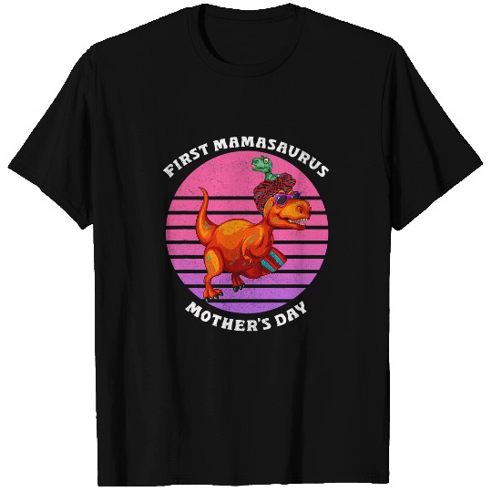 Dinosaur Pet Mamasaurus T rexs Mommy Dinosaur First Mothers Day T-Shirts