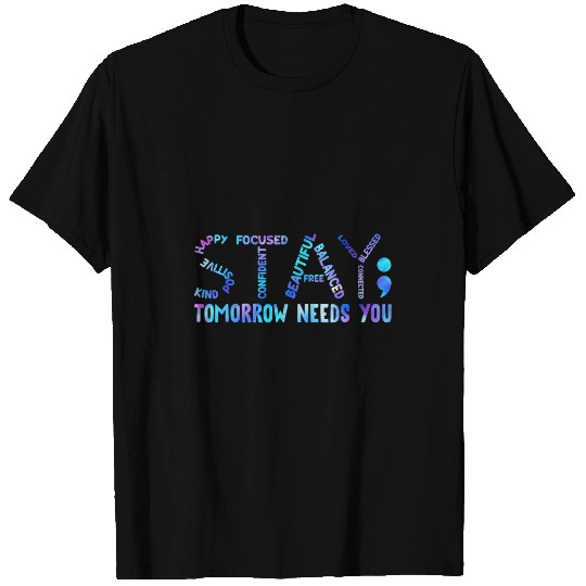 suicides Prevention 988 Stay Tomorrow Needs You suicides Prevention Week T-Shirts