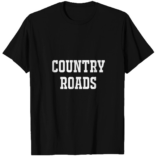 Country Roads Road Trip Motorcycle Bikers Gang Cowboy Farmer T-Shirts