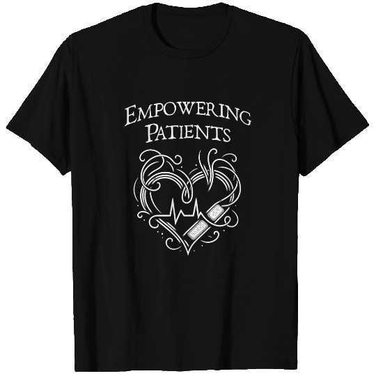 Empowering Patients healthcares Affirmation Patient Ally T-Shirts
