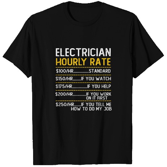 Electrician Hourly Rate Price Chart Labor Funny Handyman T-Shirts
