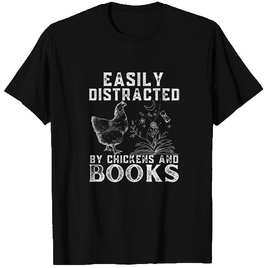 Chicken Pet Easily Distracted By Chickens And Books Funny Chicken lovers T-Shirts