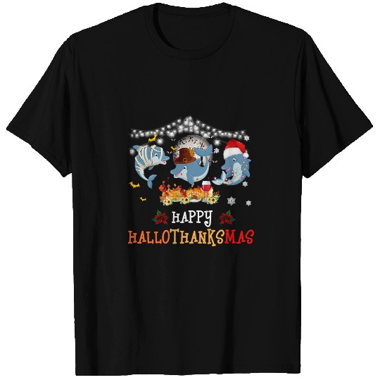 Dolphin Pet Gift Halloween And Merry Christmas Happy Hallothanksmas 23 T-Shirts